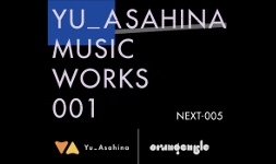 YU_ASAHINA MUSIC WORKS 001